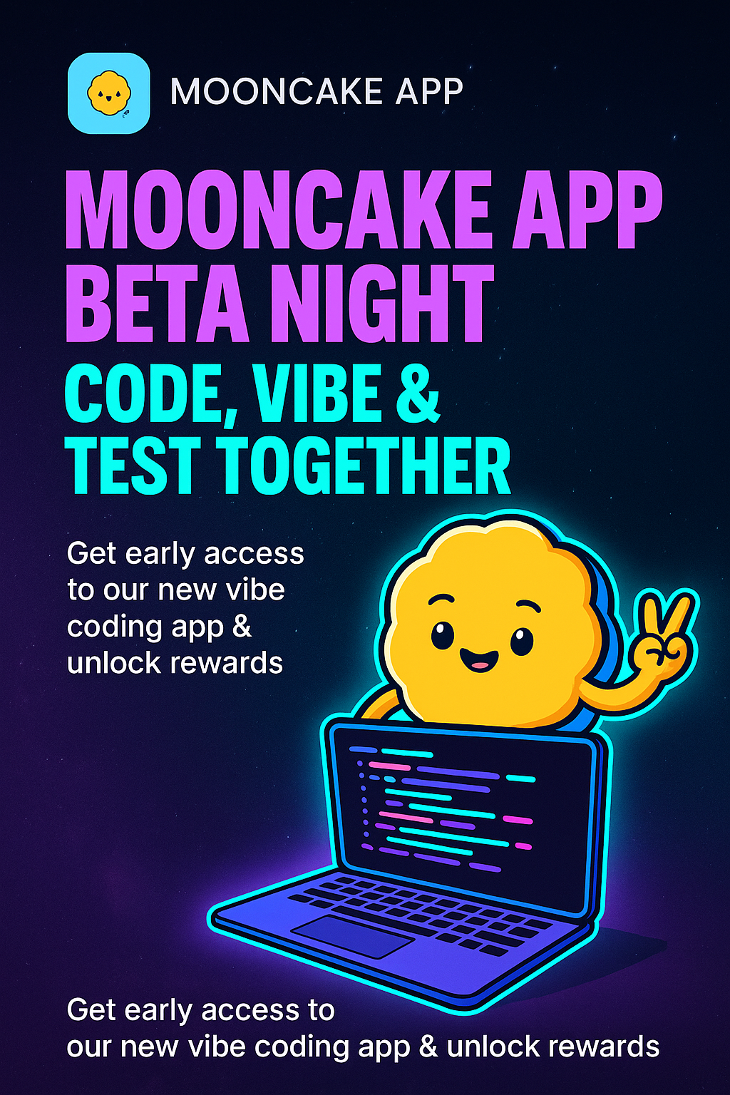Mooncake App Beta Night: Code, Vibe & Test Togethe